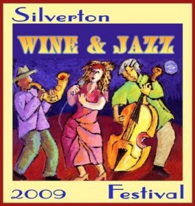 Silverton Wine & Jazz Festival – Saturday May 9, 2009