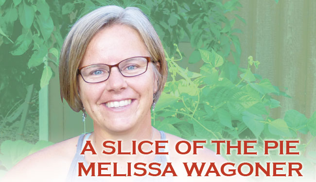 Melissa Wagoner – A Slice of the Pie